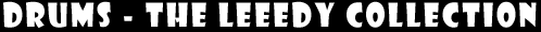 Drums and the Leedy Collection